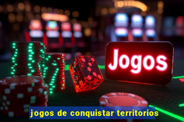 jogos de conquistar territorios